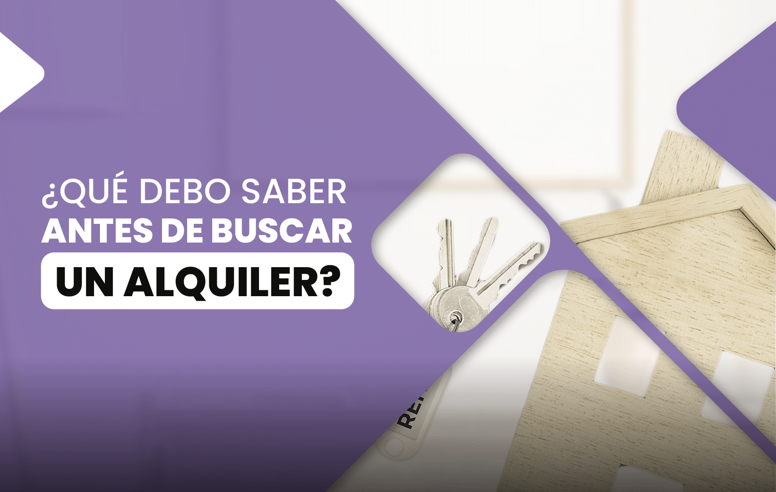 ¿Qué debo saber antes de buscar un alquiler?