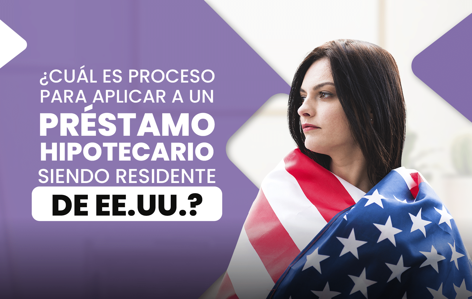 ¿Cuál es proceso para aplicar a un préstamo hipotecario siendo residente de EE.UU.?