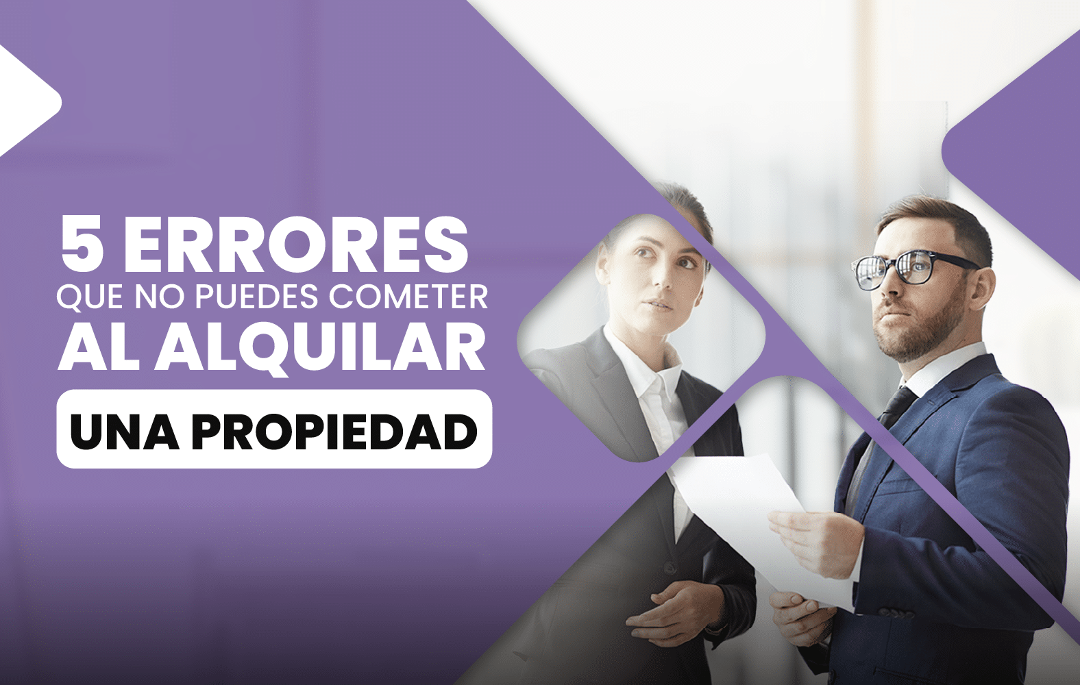 5 errores que no puedes cometer al alquilar una propiedad